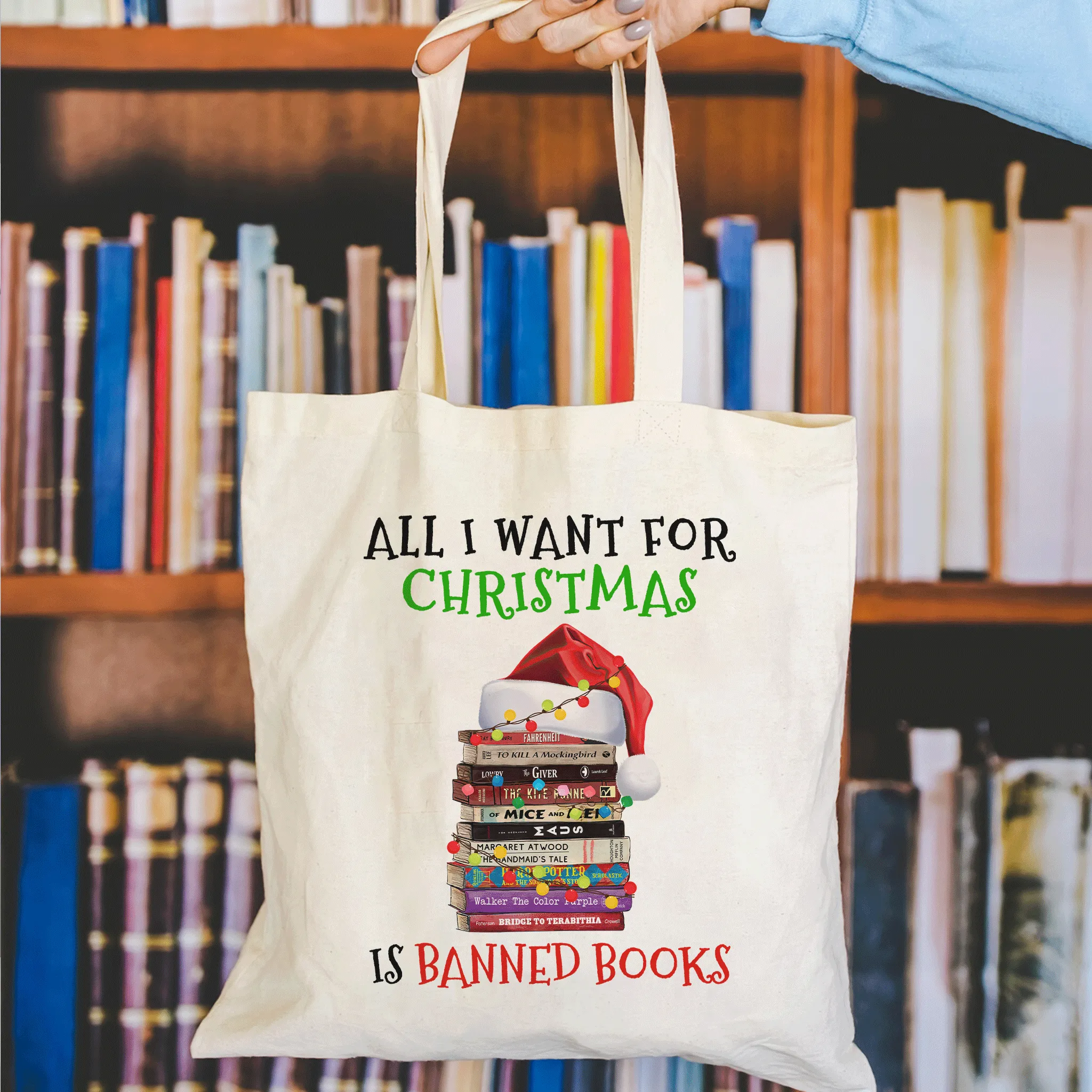 All I Want For Christmas Is Banned Books Book Lovers Gift TBW269