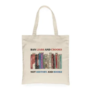 Ban Liars And Crooks Not History And Books Book Lovers Gift TBW231