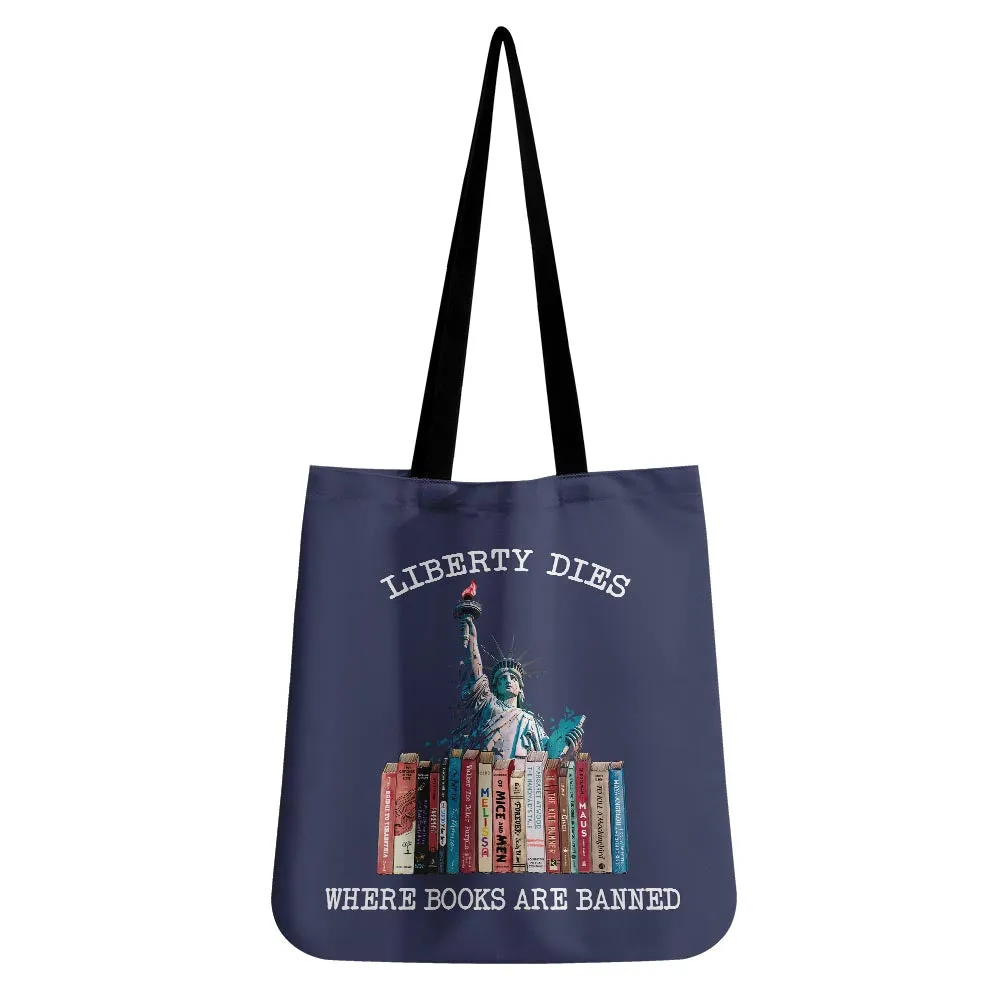 Liberty Dies Where Books Are Banned Book Lovers Gift TBF230